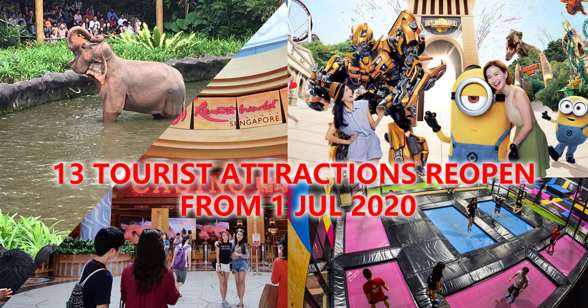 13 Singapore Tourist Attractions to resume operations from 1 July 2020