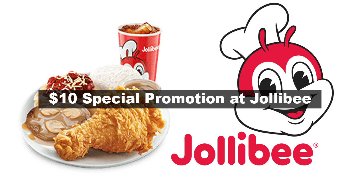 Jollibee Birthday Promotion: Enjoy a $10 special set at Waterway Point and Jurong East outlet