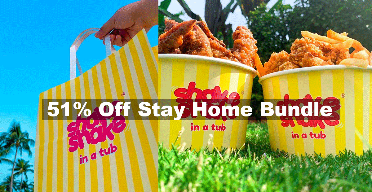 Enjoy Shake Shake In a Tub’s Stay Home Bundle at 51% off from 26 July 2021