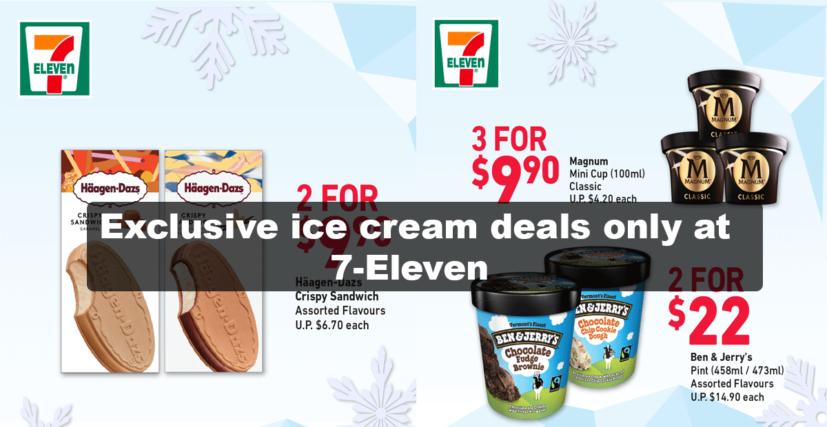 Exclusive Ice Cream deals for you to beat the heat, only at 7-Eleven 