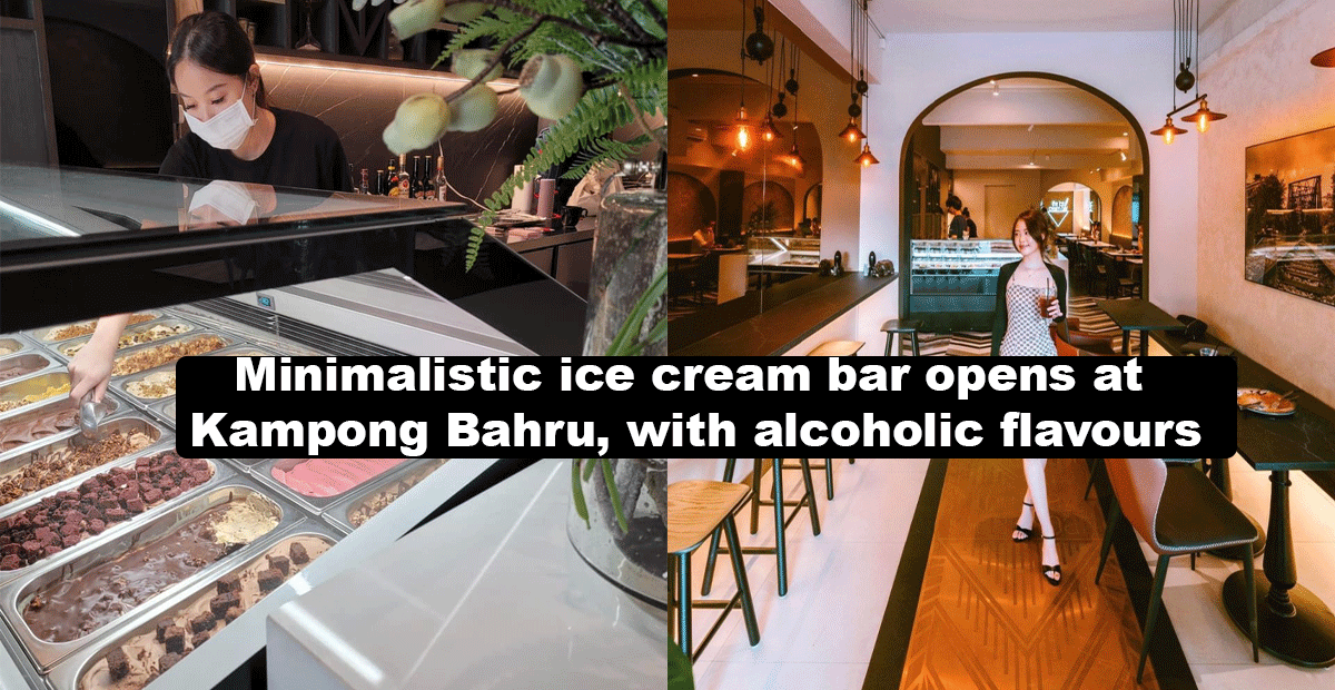 NEW minimalistic ice cream bar in Kampong Bahru, best for their alcoholic ice cream