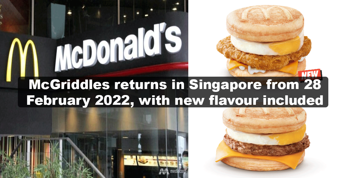 McGriddles returns in Singapore with NEW Chicken McGriddles with Egg, from today onwards
